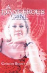 A Dangerous Girl - Catherine Bateson