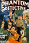 The Phantom Detective - The Murder Bund - April, 1941 35/1 - Robert Wallace