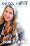 Pride Over Pity - Kailyn Lowry, Adrienne Wenner