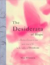 The Desiderata of Hope: A Collection of Poems to Ease Your Way in Life - Max Ehrmann