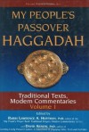 My People's Passover Haggadah: Traditional Texts, Modern Commentaries Volume 1 - Lawrence A. Hoffman, David Arnow