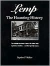 Lemp: The Haunting History - Stephen P. Walker