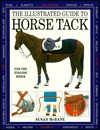 The Illustrated Guide to Horse Tack - Susan McBane