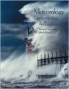 Meteorology: Understanding the Atmosphere [With CDROM and Infotrac] - Steven Ackerman, John A. Knox