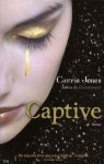 Captive - Carrie Jones, Evelyne Châtelain