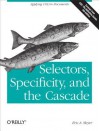 Selectors, Specificity, and the Cascade - Eric A Meyer