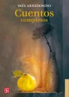 Cuentos completos (Letras Mexicanas) - Inés Arredondo, Beatriz Espejo