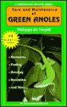 The General Care and Maintenance of Green Anoles - Philippe De Vosjoli