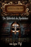 Frost & Payne - Band 3: Die Bibliothek des Apothekers (Steampunk) - Marco Ansing;Denise Mildes;Sabine Frambach;Andrea Bienek;Hendrik Lambertus;Markus Cremer;Luzia Pfyl;Fabian Dombrowski