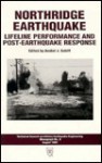 Northridge Earthquake: Lifeline Performance and Post-Earthquake Response - Anshel J. Schiff