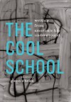 The Cool School: Writing from America's Hip Underground (The Library of America) - Various, Glenn O'Brien