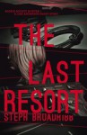 Last Resort: A Lori Anderson Short Story (Rookie Bounty Hunter) - Steph Broadribb