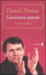 L'avventura teatrale. Le mie italiane - Daniel Pennac, Yasmina Mélaouah