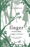 Linger – Um Amor Adiado (Os Lobos de Mercy Falls, #2) - Maggie Stiefvater