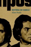 História do Cabelo - Alan Pauls