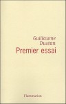 Premier essai - Guillaume Dustan