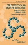 Product Development and Design for Manufacturing: A Collaborative Approach to Producibility and Reliability, Second Edition, - John W. Priest, José M. Sánchez