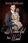 So Wonderful as Want - Joyce DeBacco