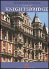 Knightsbridge: Survey of London Volume XLV - John Greenacombe