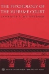 The Psychology of the Supreme Court - Lawrence S. Wrightsman Jr.