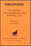 Coming to be: 1-1. 5 (Ancient Commentators on Aristotle) - John Philoponus, C.J.F. Williams