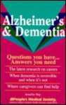 Alzheimer's and Dementia: Questions You Have-- Answers You Need - Jennifer Hay