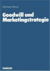 Goodwill Und Marketingstrategie - Hermann Simon