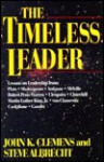 The Timeless Leader - John K. Clemens, Steven Albrecht