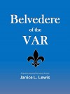 Belvedere of the Var - Janice L. Lewis