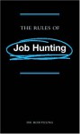 The Rules of Job Hunting - Rob Yeung