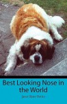 Best Looking Nose in the World - Janet Slater Bottin, Beth Ellen