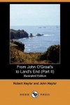 From John O'Groat's to Land's End (Part II) - John Naylor, Robert Naylor