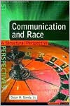 Communication and Race: A Structural Perspective - Oscar H. Gandy Jr.