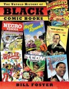 The Untold History of Black Comic Books - Bill Foster, Craig Yoe, Various