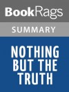 Nothing But the Truth by Edward Irving Wortis | Summary & Study Guide - BookRags