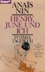 Henry, June und ich: Intimes Tagebuch - Anaïs Nin