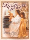 Love Beyond Words: Heartfelt Reflections of a Mother's Devotion - Sandra Kuck