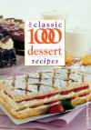 The Classic 1000 Desserts Recipes - Carolyn Humphries