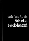 Mały traktat o wielkich cnotach - André Comte-Sponville