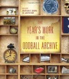 The Year's Work in the Oddball Archive (The Year's Work: Studies in Fan Culture and Cultural Theory) - Jonathan P. Eburne, Judith Roof