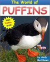 Fun Books: The World of Puffins - Discover the Wonderful World of These Unique and Amazing Birds - with INTERACTIVE Puffins QUIZ! (Childrens Readers) - Andy Matthews, Kids Reading Books / Fun Books for Kids