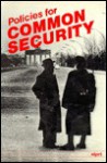 Policies For Common Security - SIPRI