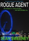 Rogue Agent: A Thriller - Sean Sweeney