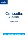 Lonely Planet Cambodia: Siem Reap - Nick Ray