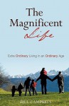 The Magnificent Life - Bill Campbell