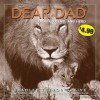 Dear Dad: Father, Friend, and Hero - Bradley Trevor Greive