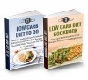 Diet Books Box Set: Low Carb Diet Cookbook & Low Carb Diet To Go: HIGHEST VALUE WITH OVER 60 DELICIOUS RECIPES!!! (Low Carb Diet And Weight Loss) - Karen Green