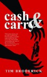 Cash & Carry: An Odd Jobs/David Diangelo Mystery - Tim Broderick