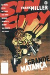 Sin City : A Grande Matança - (Sin City #3) - Frank Miller