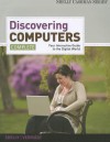 Discovering Computers: Complete: Your Interactive Guide to the Digital - Gary B. Shelly, Misty E. Vermaat